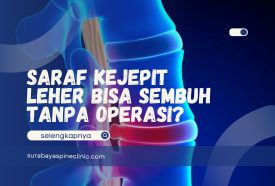 Saraf Kejepit Leher Bisa Sembuh Tanpa Operasi